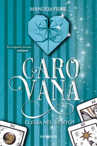 Carovana. Elegia nel vento - Librerie.coop