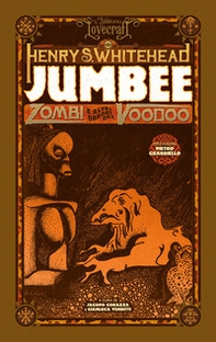 Jumbee. Zombi e altri orrori del Voodoo - Librerie.coop Jumbee. Zombi e altri orrori del Voodoo - Librerie.coop
