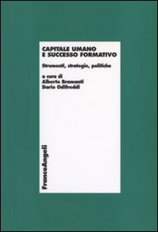 Capitale umano e successo formativo. Strumenti, strategie, politiche - Librerie.coop Capitale umano e successo formativo. Strumenti, strategie, politiche - Librerie.coop