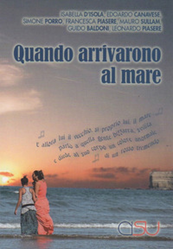 Quando arrivarono al mare - Librerie.coop Quando arrivarono al mare - Librerie.coop