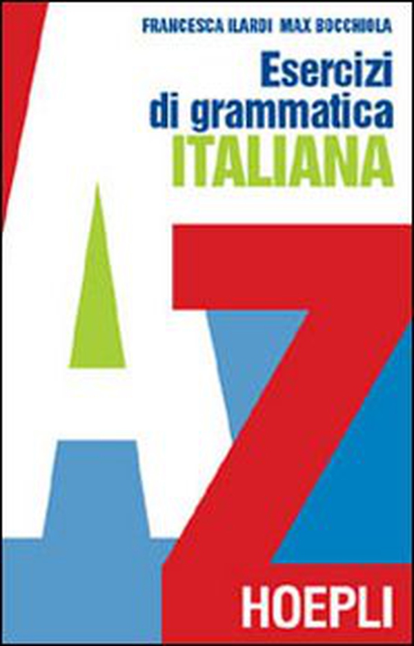 Esercizi di grammatica italiana - Librerie.coop Esercizi di grammatica italiana - Librerie.coop