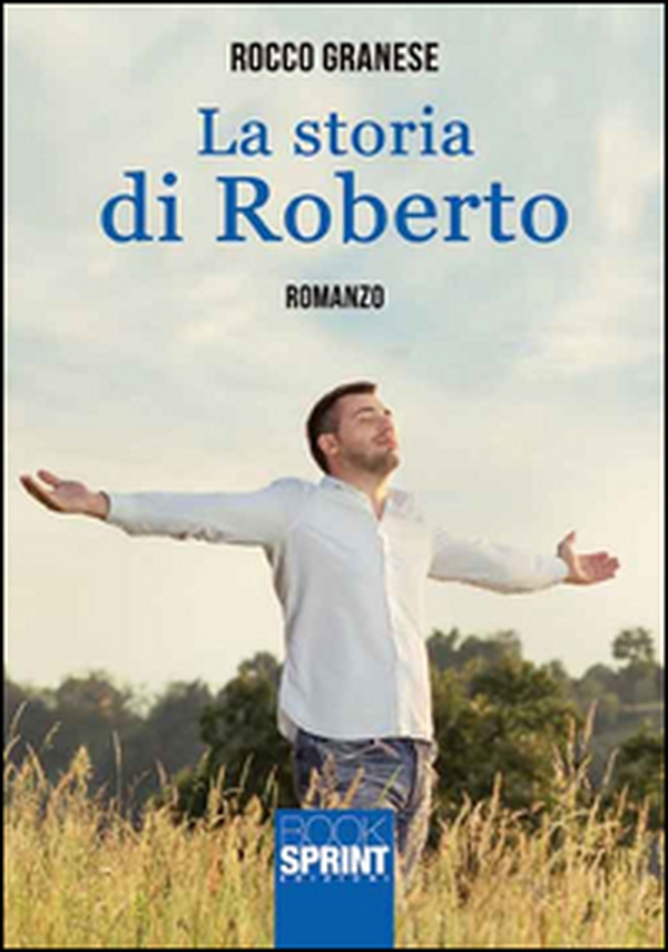 La storia di Roberto - Librerie.coop La storia di Roberto - Librerie.coop