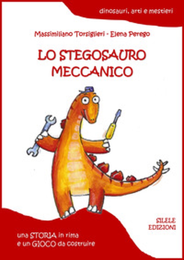 Lo stegosauro meccanico - Librerie.coop Lo stegosauro meccanico - Librerie.coop