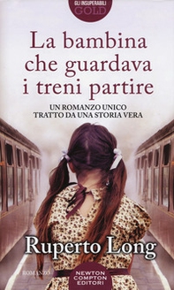 La bambina che guardava i treni partire - Librerie.coop La bambina che guardava i treni partire - Librerie.coop