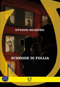 Schegge di follia - Librerie.coop