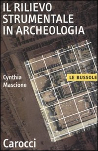 Il rilievo strumentale in archeologia - Librerie.coop