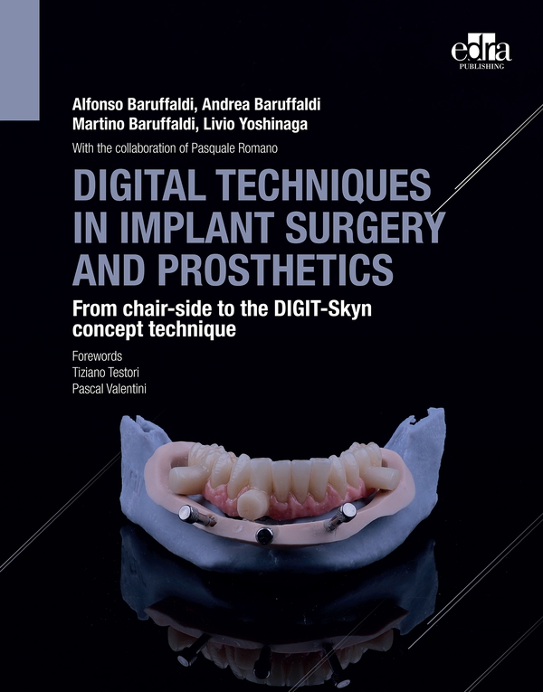 DIGITAL TECHNIQUES IN IMPLANT SURGERY AND PROSTHETICS - Librerie.coop DIGITAL TECHNIQUES IN IMPLANT SURGERY AND PROSTHETICS - Librerie.coop