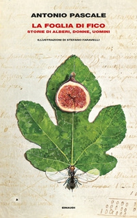 La foglia di fico. Storie di alberi, donne, uomini - Librerie.coop La foglia di fico. Storie di alberi, donne, uomini - Librerie.coop