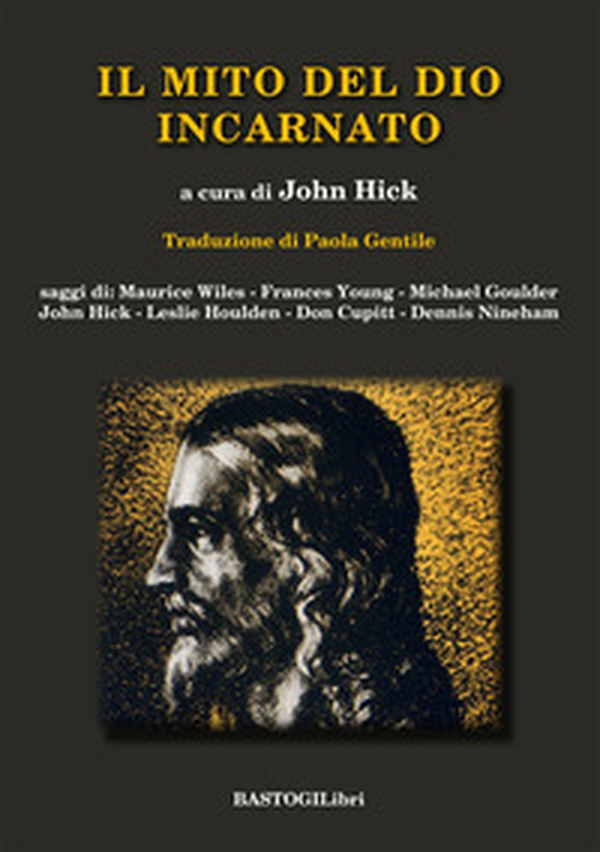 Il mito del Dio incarnato - Librerie.coop Il mito del Dio incarnato - Librerie.coop