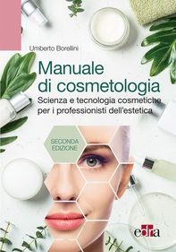 Manuale di cosmetologia, 2 ed. - Librerie.coop Manuale di cosmetologia, 2 ed. - Librerie.coop