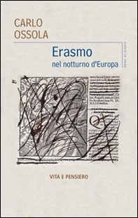 Erasmo nel notturno d'Europa - Librerie.coop Erasmo nel notturno d'Europa - Librerie.coop