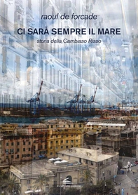 Ci sarà sempre il mare - Librerie.coop