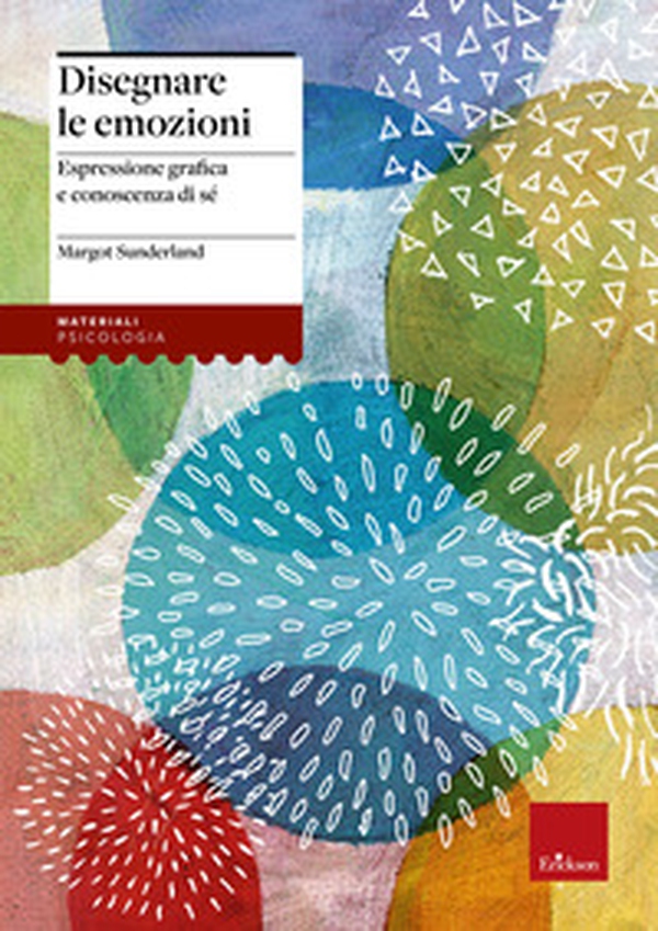 Disegnare le emozioni. Espressione grafica e conoscenza di sé - Librerie.coop Disegnare le emozioni. Espressione grafica e conoscenza di sé - Librerie.coop