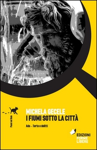 I fiumi soto la città. Ada, torte e delitti - Librerie.coop