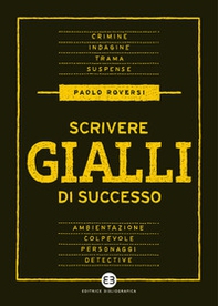 Scrivere gialli di successo - Librerie.coop