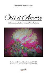 Odi d'Amore. Ai Comuni della Provincia di Vibo Valentia - Librerie.coop Odi d'Amore. Ai Comuni della Provincia di Vibo Valentia - Librerie.coop