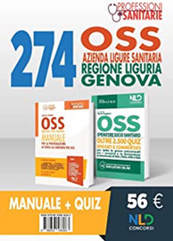 Kit Concorso 274 Oss Azienda Ligure Sanitaria Regione Liguria Genova. Manuale + Quiz - Librerie.coop Kit Concorso 274 Oss Azienda Ligure Sanitaria Regione Liguria Genova. Manuale + Quiz - Librerie.coop