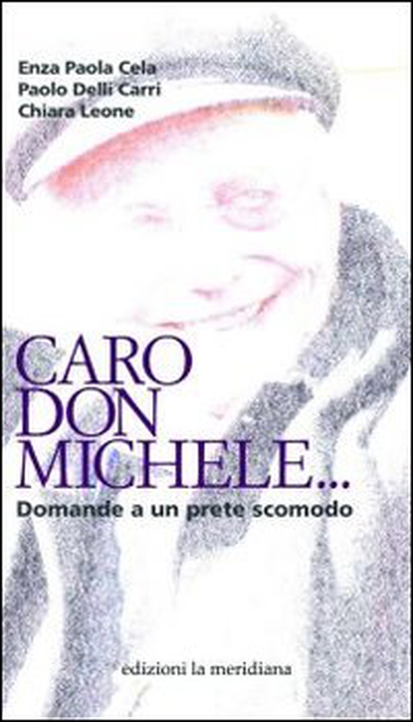 Caro don Michele... Domande a un prete scomodo - Librerie.coop Caro don Michele... Domande a un prete scomodo - Librerie.coop