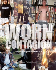 Worn contagion - Librerie.coop