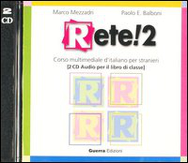 Rete! 2. Corso multimediale d'italiano per stranieri. 2 CD Audio - Librerie.coop Rete! 2. Corso multimediale d'italiano per stranieri. 2 CD Audio - Librerie.coop