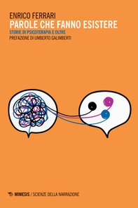 Parole che fanno esistere. Storie di psicoterapia e oltre - Librerie.coop Parole che fanno esistere. Storie di psicoterapia e oltre - Librerie.coop