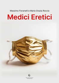 Medici eretici - Librerie.coop Medici eretici - Librerie.coop