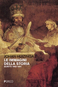 Le immagini della storia. Scritti 1905-1941 - Librerie.coop