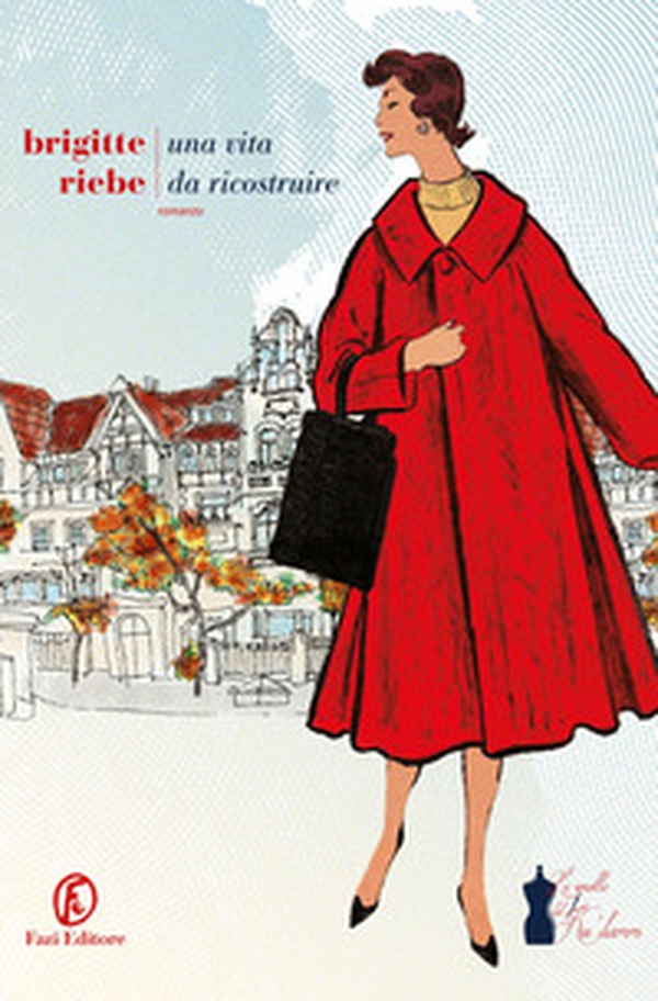 Una vita da ricostruire. Le sorelle del Ku'damm - Vol. 1 - Librerie.coop Una vita da ricostruire. Le sorelle del Ku'damm - Vol. 1 - Librerie.coop
