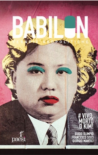 Vivo, morto o Kim! La contro-narrazione dell'ultima dittatura comunista in Asia - Librerie.coop Vivo, morto o Kim! La contro-narrazione dell'ultima dittatura comunista in Asia - Librerie.coop