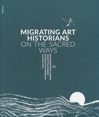 Migrating art historians on the sacred ways - Librerie.coop