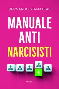Manuale anti-narcisisti - Librerie.coop