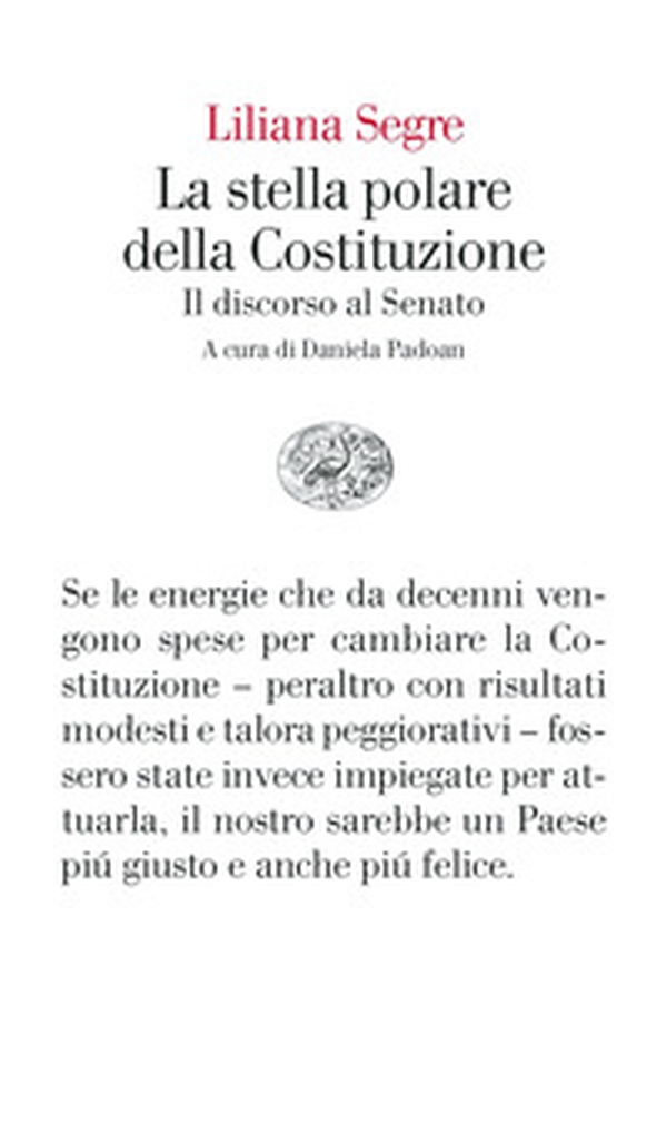 La stella polare della Costituzione. Il discorso al Senato - Librerie.coop La stella polare della Costituzione. Il discorso al Senato - Librerie.coop