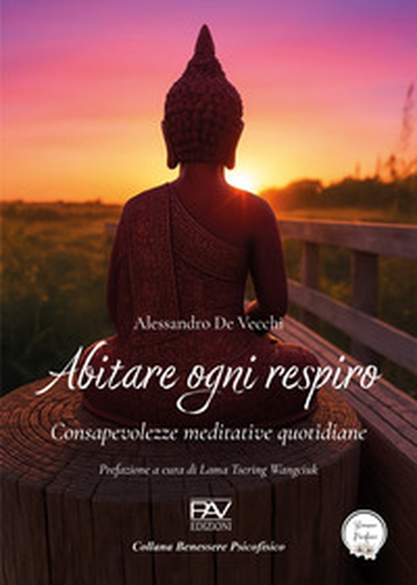 Abitare ogni respiro. Consapevolezze meditative quotidiane - Librerie.coop