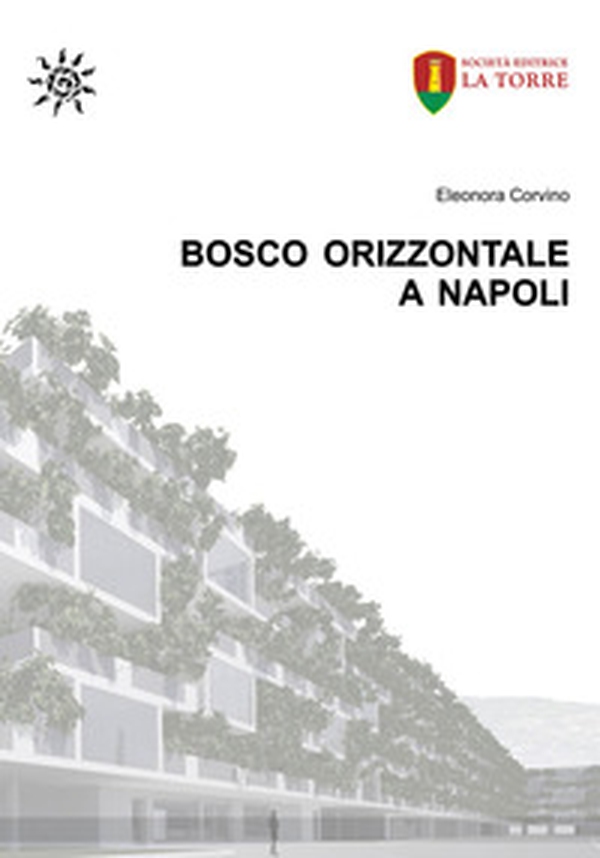Bosco Orizzontale a Napoli - Librerie.coop Bosco Orizzontale a Napoli - Librerie.coop