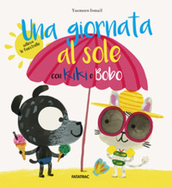 Una giornata al sole con Kiki e Bobo - Librerie.coop Una giornata al sole con Kiki e Bobo - Librerie.coop