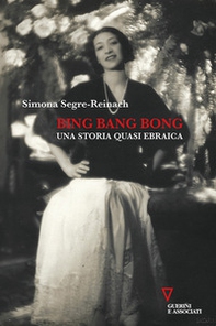 Bing bang bong. Una storia quasi ebraica - Librerie.coop