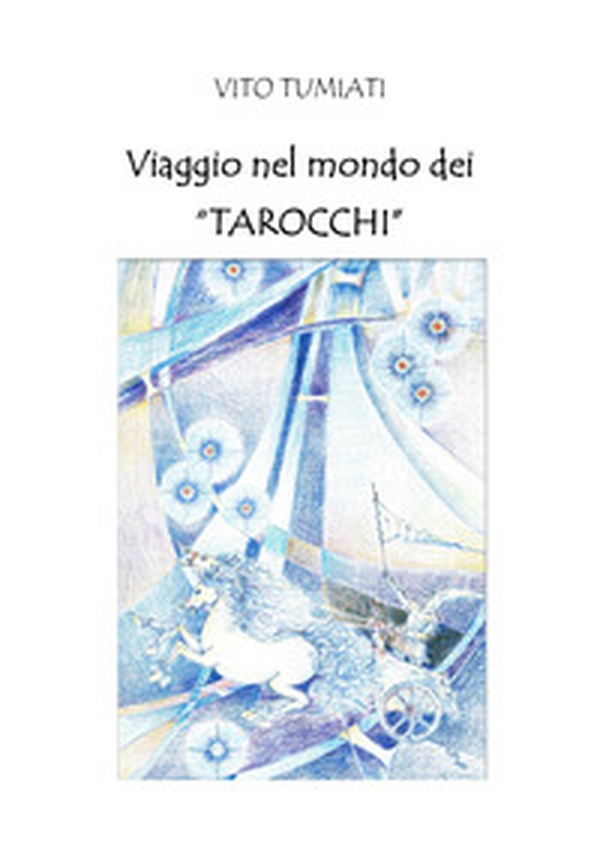 Viaggio nel mondo dei «tarocchi» - Librerie.coop Viaggio nel mondo dei «tarocchi» - Librerie.coop