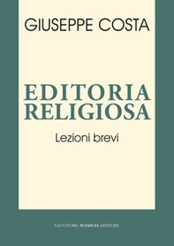 Editoria religiosa. Lezioni brevi - Librerie.coop