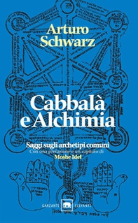 Cabbalà e alchimia. Saggi sugli archetipi comuni - Librerie.coop Cabbalà e alchimia. Saggi sugli archetipi comuni - Librerie.coop