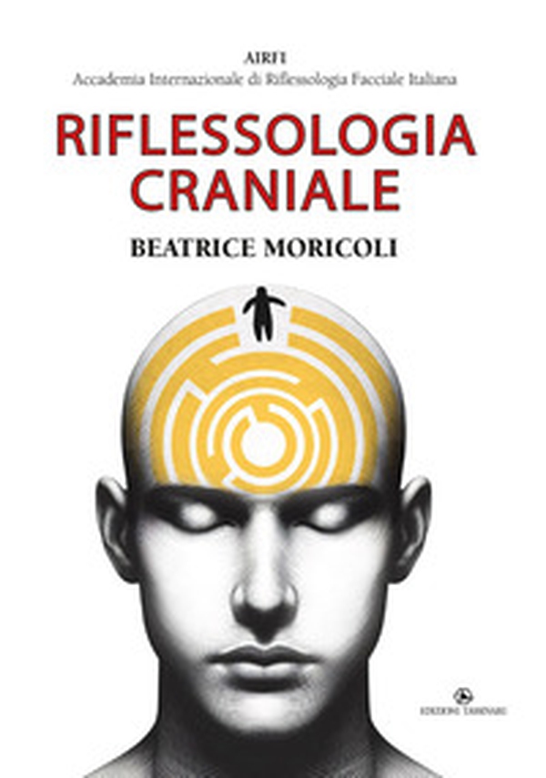 Riflessologia craniale - Librerie.coop Riflessologia craniale - Librerie.coop