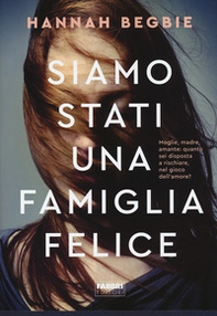 Siamo stati una famiglia felice - Librerie.coop