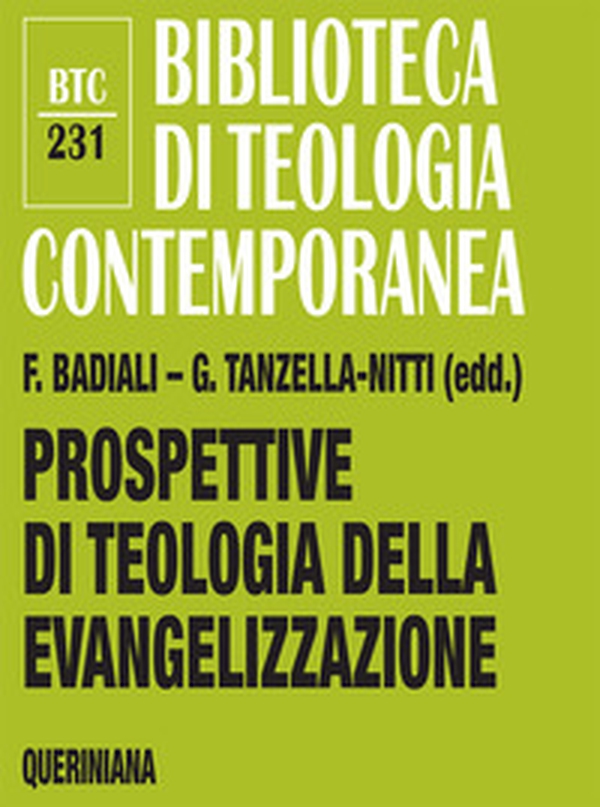 Prospettive di teologia della evangelizzazione. Itinerari verso una nuova disciplina teologica - Librerie.coop