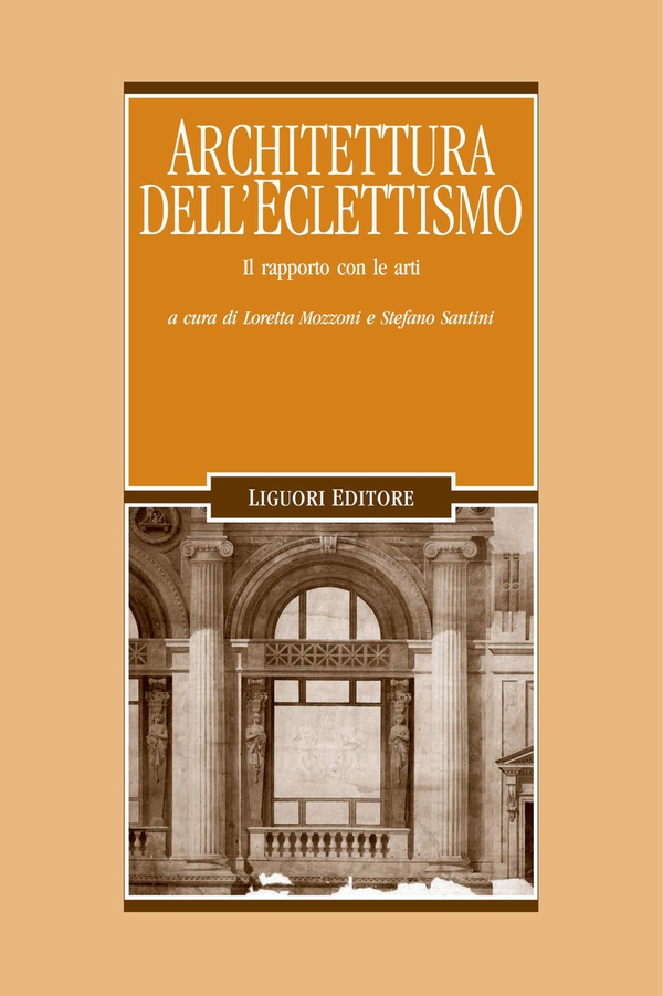 Architettura dell’Eclettismo - Librerie.coop Architettura dell’Eclettismo - Librerie.coop