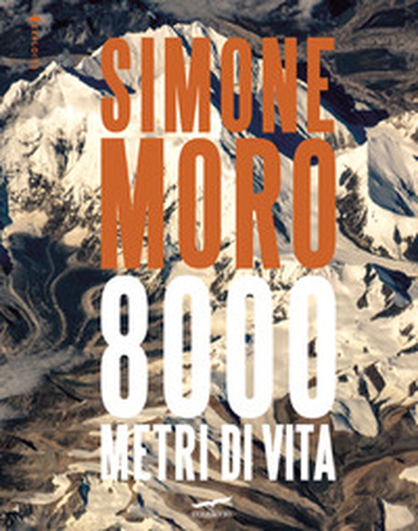8000 metri di vita. Ediz. italiana e inglese - Librerie.coop 8000 metri di vita. Ediz. italiana e inglese - Librerie.coop