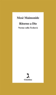 Ritorno a Dio. Norme sulla Teshuvà - Librerie.coop