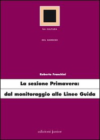 La sezione primavera: dal monitoraggio alle linee guida - Librerie.coop La sezione primavera: dal monitoraggio alle linee guida - Librerie.coop
