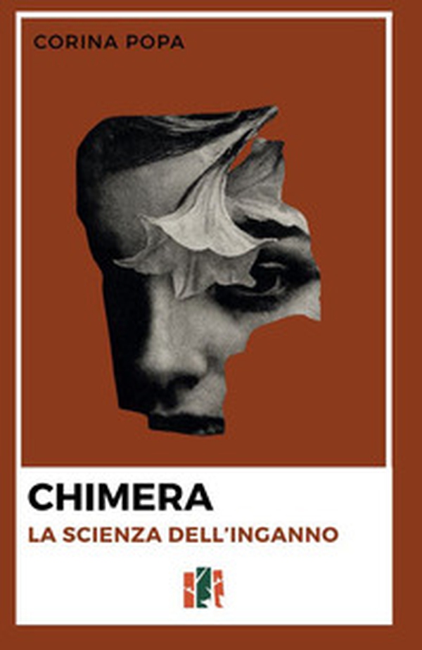 Chimera. La scienza dell'inganno - Librerie.coop