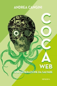 CocaWeb. Una generazione da salvare - Librerie.coop