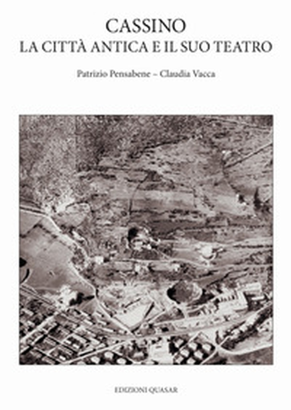 Cassino, la città antica e il suo teatro - Librerie.coop Cassino, la città antica e il suo teatro - Librerie.coop