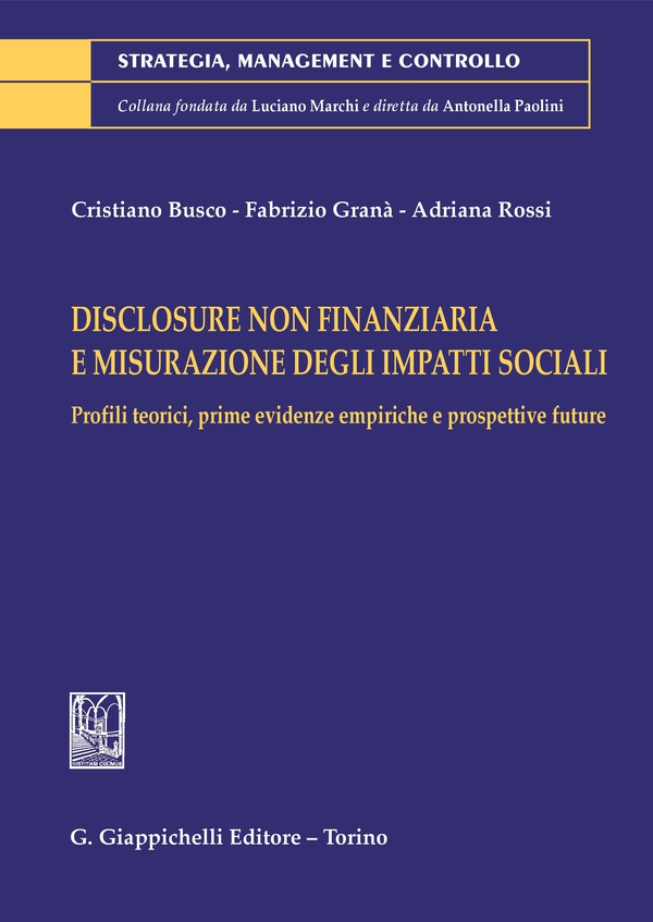 Disclosure Non Finanziaria e Misurazione degli Impatti Sociali - e-Book - Librerie.coop Disclosure Non Finanziaria e Misurazione degli Impatti Sociali - e-Book - Librerie.coop